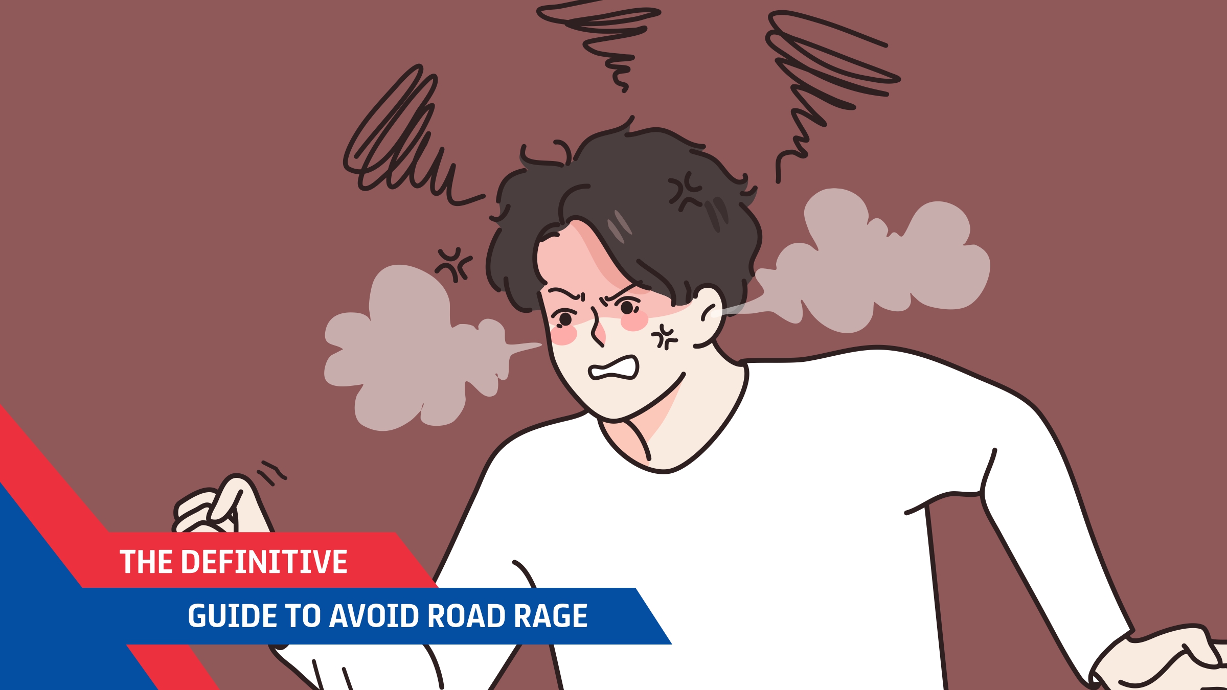 The Definitive Guide To Avoid Road Rage
