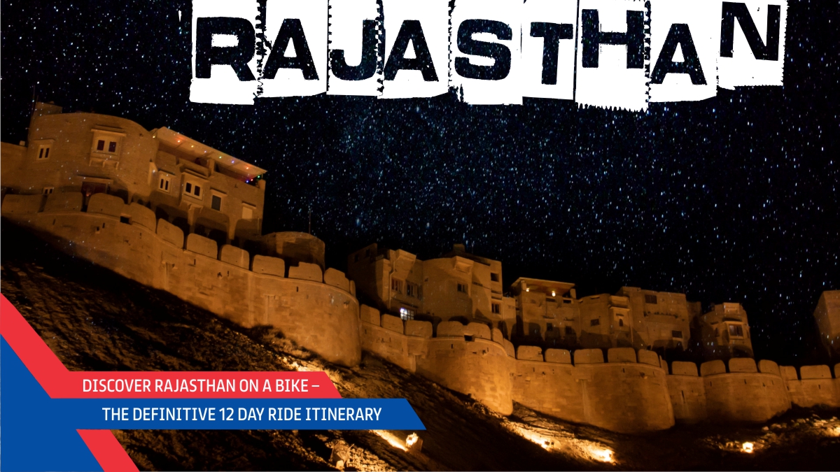 Discover Rajasthan On A Bike – The Definitive 12 Day Ride Itinerary