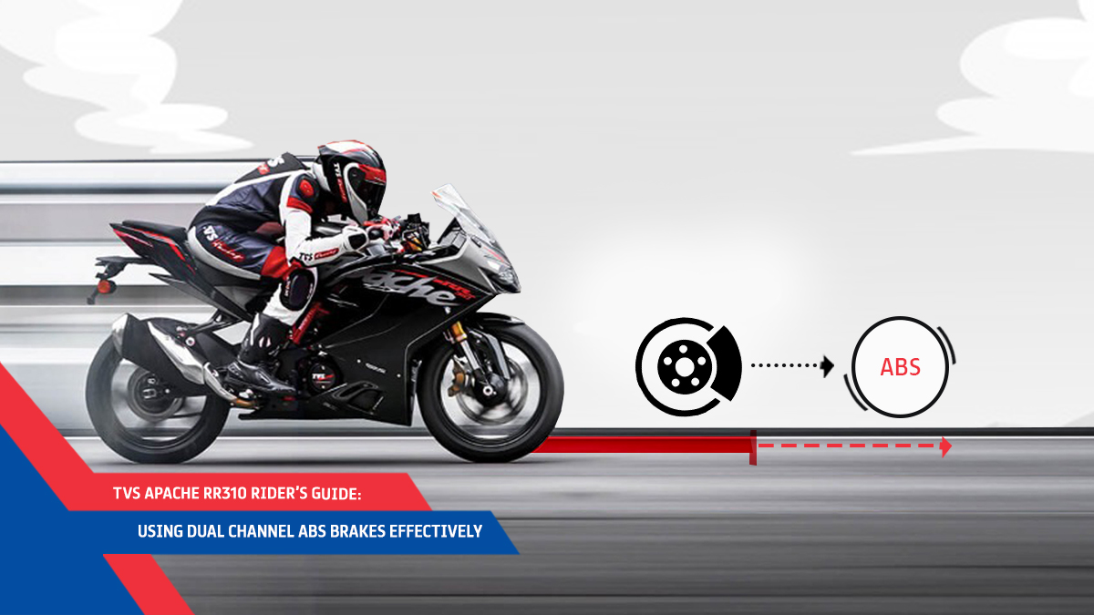 TVS Apache RR310 Rider’s Guide: Using Dual Channel ABS Brakes Effectively